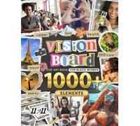 Vision Board Clip Art Book for Black Women: 1000+ Inspirational Collage Papers, Pictures, Words & Affirmations for Creating Powerful Creations
