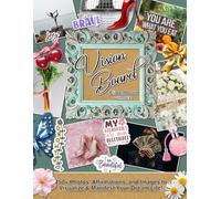 Vision Board Clip Art Book Volume 1: 450+ Images, Quotes, and Elements for Manifestation, Dream Life Planning, Goals, Travel, Wealth, Wellness, and Personal Growth