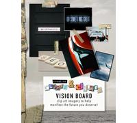 Vision board clip art imagery to help manifest the future you deserve: The male edition - The perfect solution to creatively define your dreams for ... future you want (Creative cut and collage)