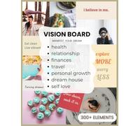Vision Board Collages: Inspirational Clip Art Book for Women with Quotes, Pictures & Affirmations: 300+ Powerful Pictures, Quotes & Words for ... & Success - Vision Board Collages for Adults