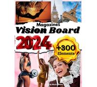 Vision Board Magazines: 300+ Inspiring Images, Words, stickers cut-outs, to Create, Manifest Goals /Vision Board Collages and Scrapbooking/The ... Vision Board Supplies/ Dream Life/ For Women