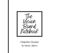 Vision Board Notebook / Rachael Addison / Manifesting / Goal Setting / New Year Resolutions / Habit Change / Personal Development / 2024 / Teens, Men ... 9.25" / Change Your Life / New Year, New You