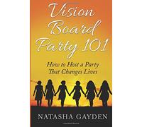 Vision Board Party 101: How to Host a Party That Changes Lives