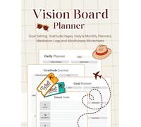 Vision Board Planner: A Guided Goal-Setting Journal with Project Vision , Gratitude Pages, Yoga Log, and Monthly Calendar | Manifest Your Best Year Yet!