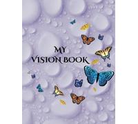Vision Book: Writing The Vision And Making It Plain