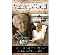 Vision for God: The Story of Dr. Margaret Brand