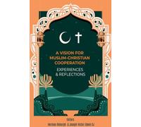 Vision for Muslim-Christian Cooperation