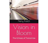 Vision in Bloom: The Echoes of Tomorrow
