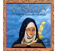 Vision - Music of Hildegard von Bingen