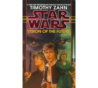 VISION OF THE FUTURE By Zahn, Timothy (Author) Mass Market Paperbound on 01-Sep-1999