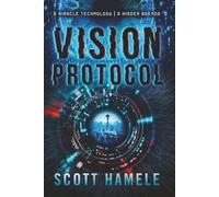 Vision Protocl: A Miracle Technology | A Hidden Agenda