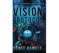 Vision Protocol: A Miracle Technology A Hidden Agenda