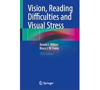 Vision, Reading Difficulties and Visual Stress