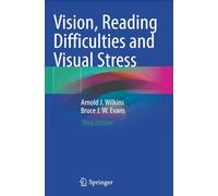 Vision, Reading Difficulties and Visual Stress