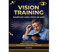 Vision Training: Améliorez votre vision de près