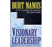 Visionary Leadership: Creating a Compelling Sense of Direction for Your Organization (J-B US non-Franchise Leadership)