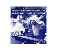 Visionary Underground - Eye Of The Storm