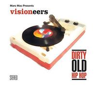 Visioneers - Dirty Old Hip-Hop