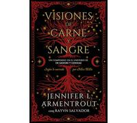 Visiones de Carne Y Sangre (Saga De Sangre Y Cenizas)