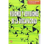 Visiones y Revisiones de La Discapacidad (Educacion y Pedagogia)