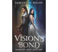 Vision's Bond (The Echoes of Light)