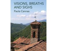 Visions, Breaths and Sighs