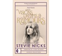 Visions, Dreams & Rumours: A Portrait of Stevie Nicks (Omnibus Remastered)