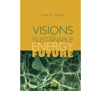 Visions for a Sustainable Energy Future