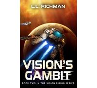 Vision's Gambit: A Military Sci-Fi Series: 2 (Vision Rising)
