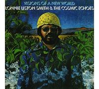 Visions Of A New World by Lonnie Liston Smith & The Cosmic Echoes