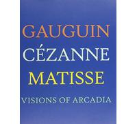 Visions of Acadia: Gauguin, Cezanne, Matisse