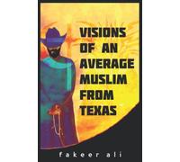 Visions of an Average Muslim from Texas