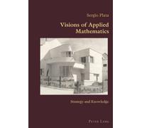 Visions of Applied Mathematics: Strategy and Knowledge: 6 (Hispanic Studies: Culture and Ideas)