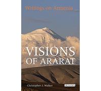 Visions of Ararat: Writings on Armenia