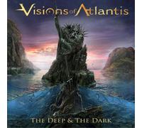Visions Of Atlantis - The Deep & The Dark