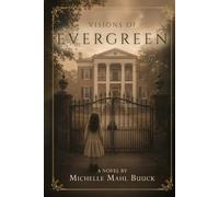 Visions of Evergreen