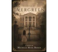 Visions of Evergreen