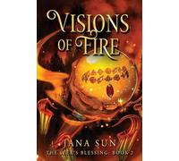 Visions of Fire: The Seer's Blessing: Book 2