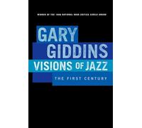 VISIONS OF JAZZ: THE FIRST CENTURY: The First Century