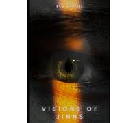 Visions Of Jinns: What Do They Truly Seek?