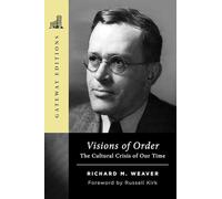 Visions of Order: The Cultural Crisis of Our Time