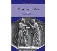Visions of Politics v1: Volume I Regarding Method: Volume 1 (Visions of Politics 3 Volume Set)