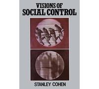 Visions of Social Control: Crime, Punishment and Classification