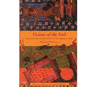 Visions of the End: Apocalyptic Traditions in the Middle Ages (Records of Western Civilization Series)