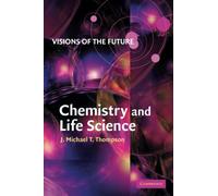 Visions of the Future: Chemistry and Life Science