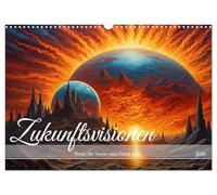 Visions of the future When the sun becomes the enemy UK-Version (Wall Calendar 2026 DIN A3 Landscape), CALVENDO 12 Month Wall Calendar