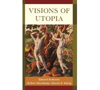 Visions of Utopia (New York Public Library Lectures in Humanities)