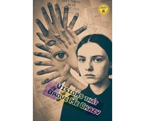 Visions that Drove Me Crazy