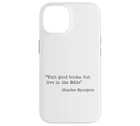 Visit Good Books, Live In The Bible Charles Spurgeon Quote Case for iPhone 14