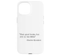 Visit Good Books, Live In The Bible Charles Spurgeon Quote Case for iPhone 15